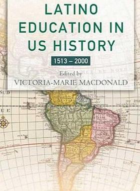 【预售】Latino Education in the United States: A Narrated