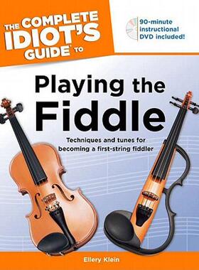 【预售】The Complete Idiot's Guide to Playing the Fiddle
