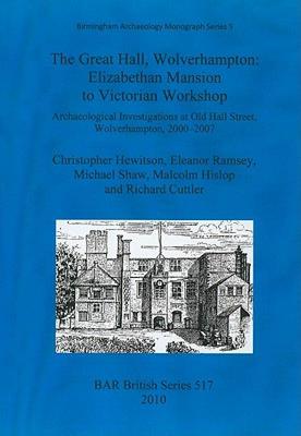【预售】The Great Hall, Wolverhampton: Elizabethan Mansion