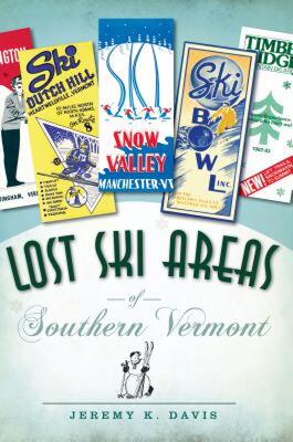 【预售】Lost Ski Areas of Southern Vermont
