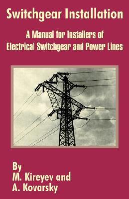 【预售】Switchgear Installation: A Manual for Installers of