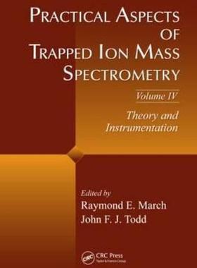 【预售】Practical Aspects of Trapped Ion Mass Spectrometry