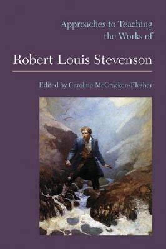 【预售】Approaches to Teaching the Works of Robert Louis