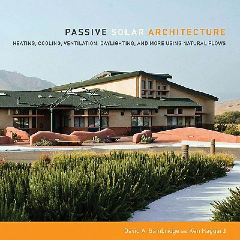 【预售】Passive Solar Architecture: Heating, Cooling