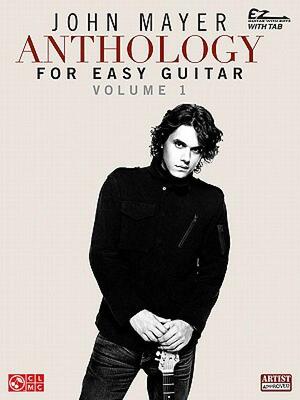 【预售】John Mayer Anthology for Easy Guitar - Volume 1