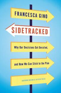 【预售】Sidetracked: Why Our Decisions Get Derailed, and How