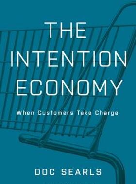 【预售】The Intention Economy: When Customers Take Charge
