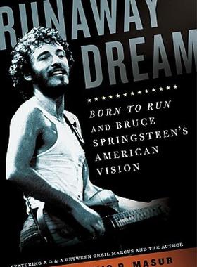 【预售】Runaway Dream: Born to Run and Bruce Springsteen's