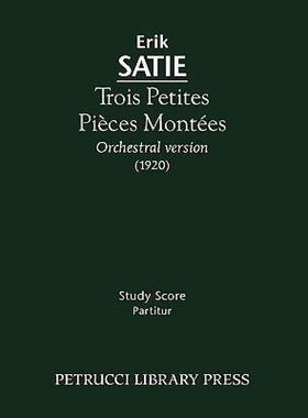 【预售】Trois Petites Pices Montes - Study Score