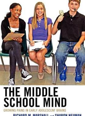 【预售】The Middle School Mind: Growing Pains in Early