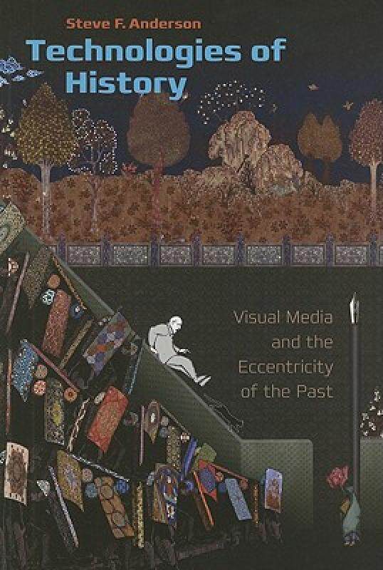 【预售】Technologies of History: Visual Media and the