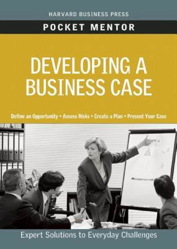 【预售】Developing a Business Case: Expert Solutions to