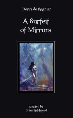【预售】A Surfeit of Mirrors