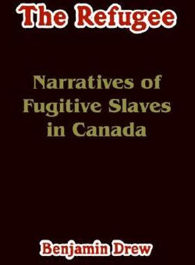 【预售】The Refugee: Narratives of Fugitive Slaves in