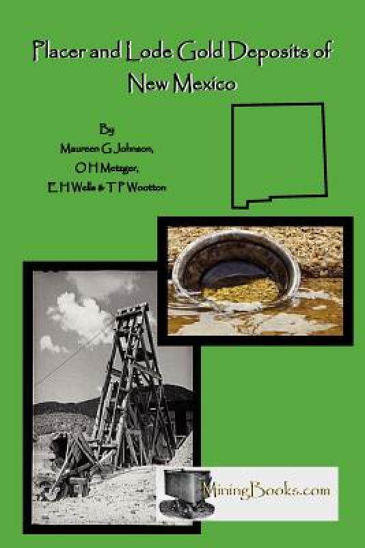 【预售】Lode and Placer Gold Deposits of New Mexico