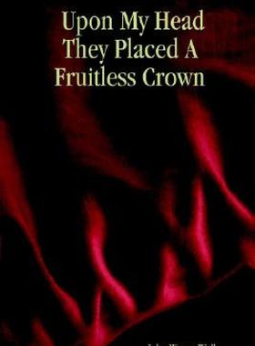 【预售】Upon My Head They Placed a Fruitless Crown
