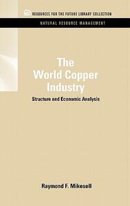 【预售】The World Copper Industry: Structure and Economic