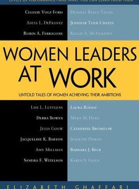 【预售】Women Leaders at Work: Untold Tales of Women