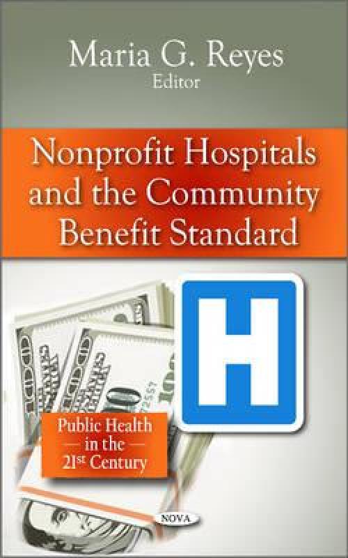 【预售】Nonprofit Hospitals and the Community Benefit