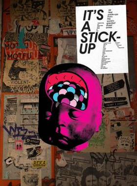 【预售】It's a Stick-Up: 20 Real Wheat Paste-Ups from the