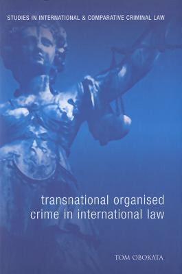 【预售】Transnational Organised Crime in International Law