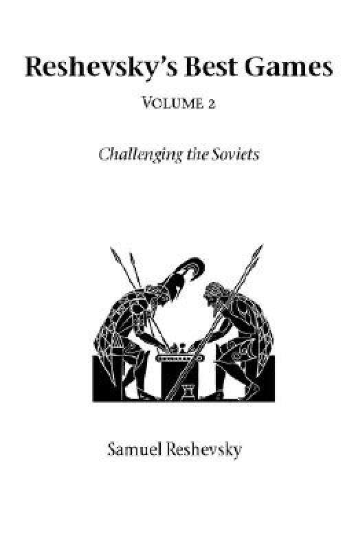 【预售】Reshevsky's Best Games - Volume 2