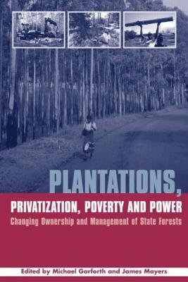 【预售】Plantations Privatization Poverty and Power: