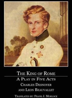 【预售】The King of Rome: A Play in Five Acts