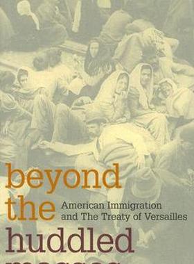 【预售】Beyond the Huddled Masses: American Immigration and