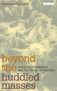 【预售】Beyond the Huddled Masses: American Immigration and