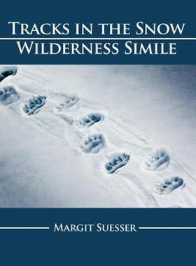 【预售】Tracks in the Snow: Wilderness Simile