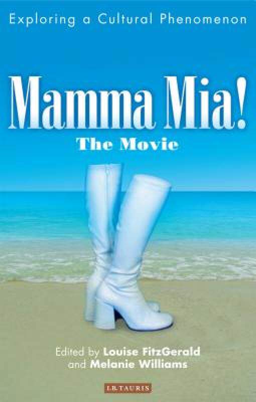 【预售】Mamma MIA! the Movie: Exploring a Cultural