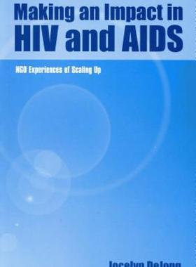 【预售】Making an Impact in HIV and AIDS: Ngo Experiences of