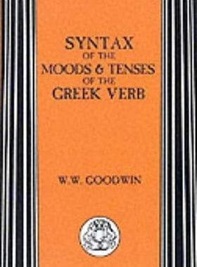 【预售】Syntax of the Moods and Tenses of the Greek Verb