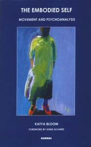 【预售】The Embodied Self: Movement and Psychoanalysis