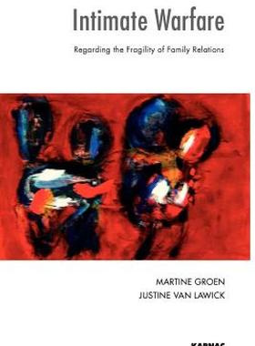 【预售】Intimate Warfare: Regarding the Fragility of Family