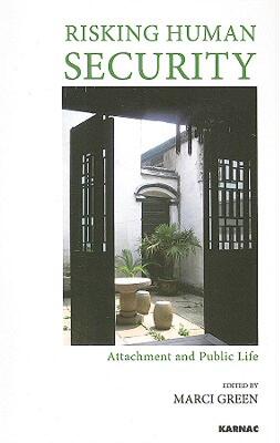 【预售】Risking Human Security: Attachment and Public Life