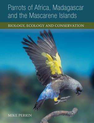 【预售】Parrots of Africa, Madagascar and the Mascarene