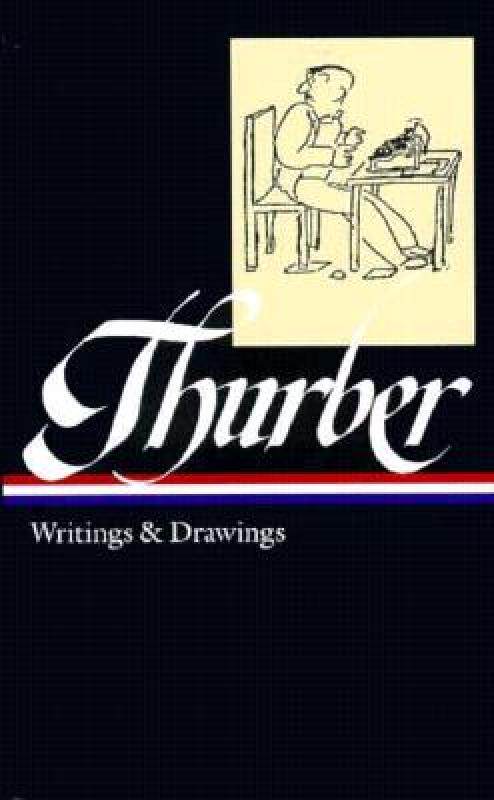 预订 【】Thurber: Writings and Drawings