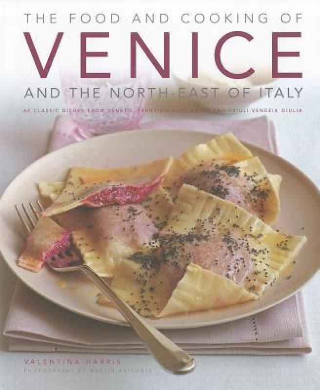 【预售】the food and cooking of venice and the north-east of