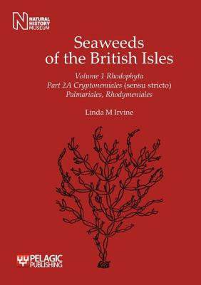 【预售】Seaweeds of the British Isles Volume 1 Rhodophyta