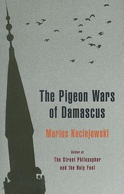 【预售】The Pigeon Wars of Damascus