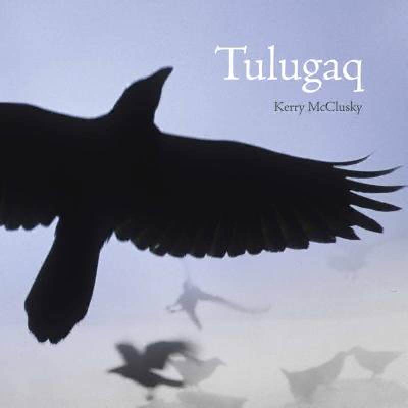 【预售】Tulugaq: An Oral History of Ravens