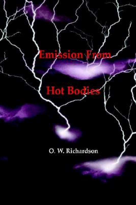 【预售】Thermionic Emission from Hot Bodies 书籍/杂志/报纸 原版其它 原图主图