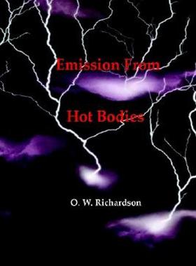 【预售】Thermionic Emission from Hot Bodies