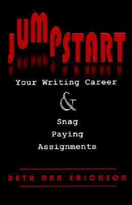 【预售】Jumpstart Your Writing Career and Snag Paying
