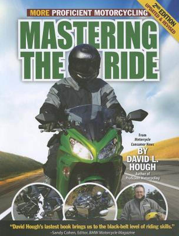现货 Mastering the Ride: More Proficient Motorcycling