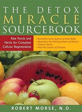 【预售】The Detox Miracle Sourcebook: Raw Food and Herbs for