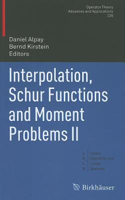 【预售】Interpolation, Schur Functions and Moment Problems