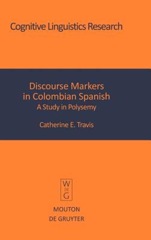 【预售】Discourse Markers in Colombian Spanish: A Study in
